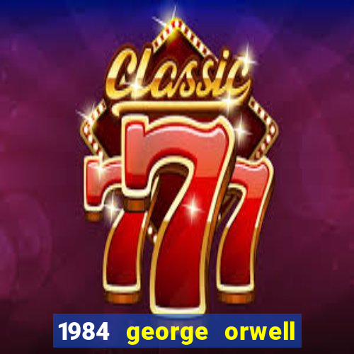 1984 george orwell pdf companhia das letras